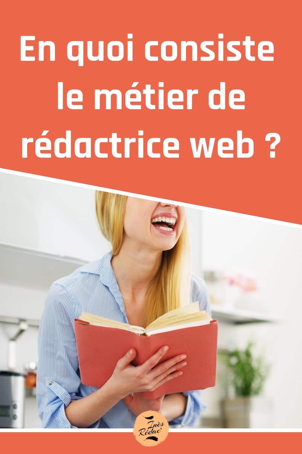 En quoi consiste le métier de rédactrice web ?